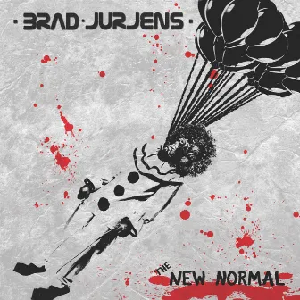 The New Normal by Brad Jurjens