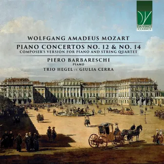 Wolfgang amadeus mozart: piano concertos no. 12 & no. 14 (Composer's version for piano and string quartet) by Piero Barbareschi