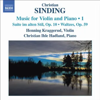 Sinding, C.: Violin and Piano Music, Vol. 1 by Christian Sinding