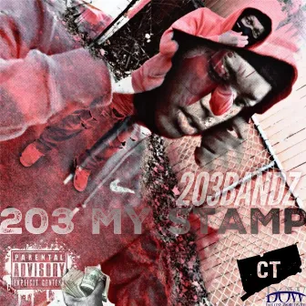 203 My Stamp by 203 Bandz