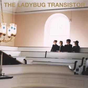 The Ladybug Transistor by The Ladybug Transistor