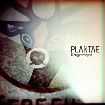 Klangphilosophie by Plantae