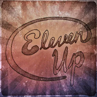 Eleven Up by Tom Cat