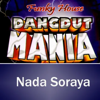 Funky House Dangdut Mania by Nada Soraya