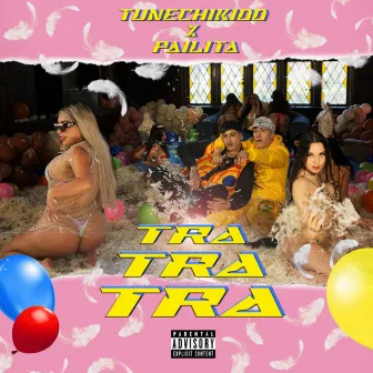 Tra Tra Tra by Tunechikidd