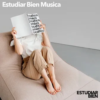 Estudiar Bien Musica by Estudiar Bien