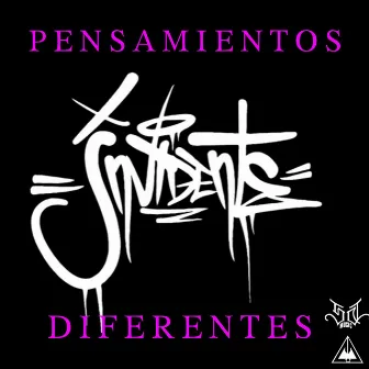 Pensamientos Diferentes by El Invidente