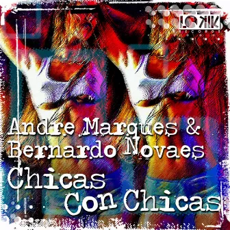 Chicas com Chicas EP by Bernardo Novaes