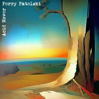 Perry Patelski - Acid Mover EP by Jaco Records.