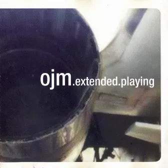 Extended playing by OJM