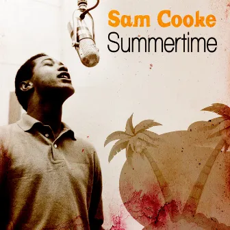 Summertime by Sam Cooke & The Soul Stirrers