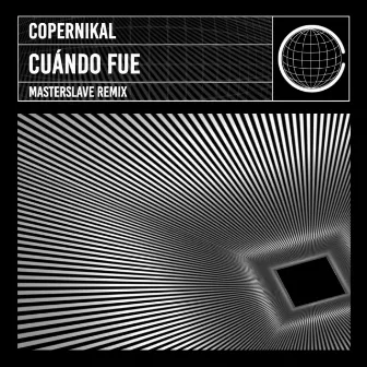 Cuándo fue (MasterSlave Remix) by MasterSlave