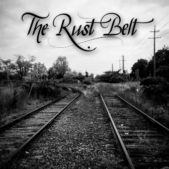 The Rust Belt by The Rust Belt