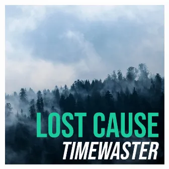 Lost Cause by TimeWaster