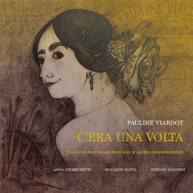 Pauline Viardot - C'era una volta (Canzoni popolari toscane e altre composizioni)