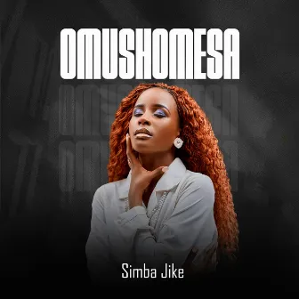 Omushomesa by Simba Jike