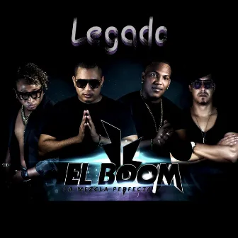 Legado by El Boom La Mezcla Perfecta