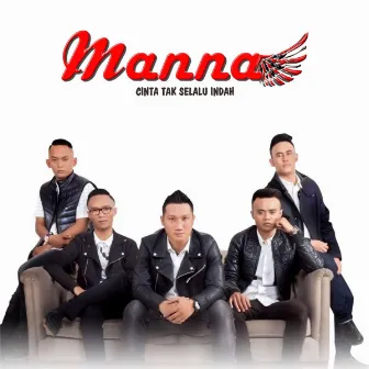 Cinta Tak Selalu Indah by Manna