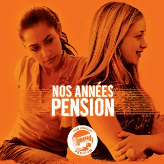 Nos Années Pension - Pour La Vie by Lilly-Fleur Pointeaux