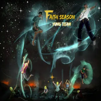 Faith Season by Yung Titan