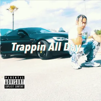 Trappin' All Day by KiNG RO