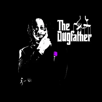 The Dugfather by Dug G