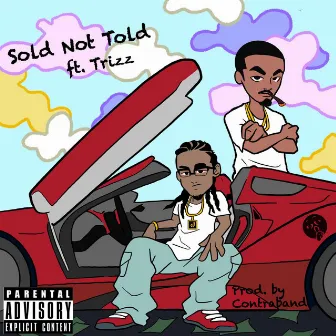 Sold Not Told by Flip Major