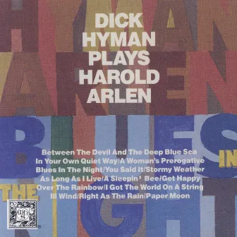 Blues in the Night: Dick Hyman Plays Harold Arlen by Dick Hyman