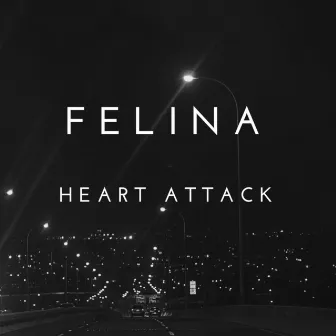 Heart Attack by Felina