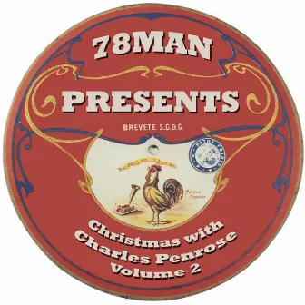 78Man Presents Christmas With Charles Penrose, Vol. 2 by Charles Penrose