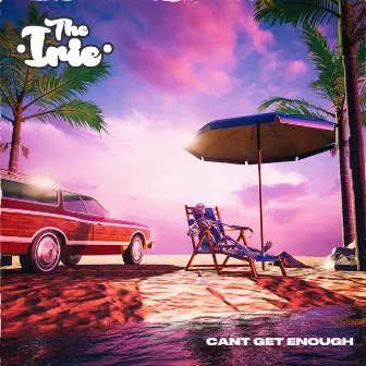 Cant Get Enough by The Irie