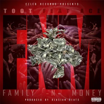 FNM (Family 'n' Money) by Toot