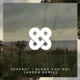 Blank You Out (Anden Remix) by Anden