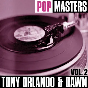 Pop Masters, Vol. 2 by Tony Orlando & Dawn