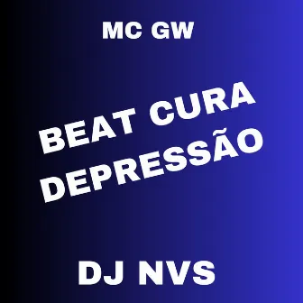 BEAT CURA DEPRESSÃO by DJ NVS 011