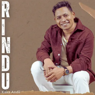 Rindu by KAKA ANDII