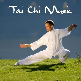 Tai Chi Music by Tai Chi