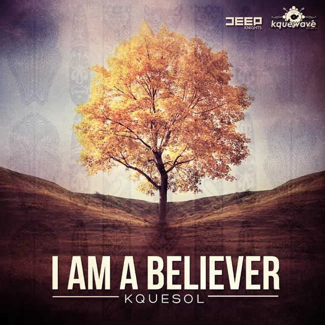 I Am A Believer - Original Mix