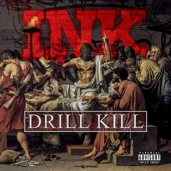 Drill Kill by INK