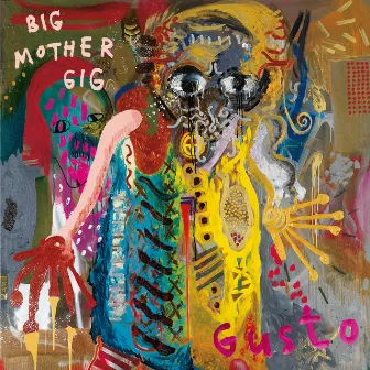 Gusto by Big Mother Gig