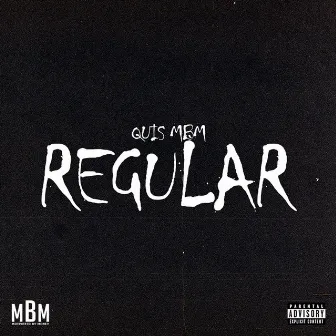 Regular by Quis Mbm