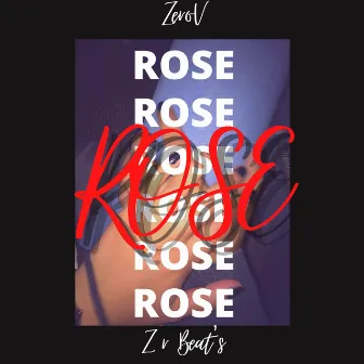 Rose by ZeroV