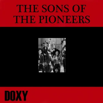 The Sons Of The Pioneers (Doxy Collection) by Sons of the Pioneers