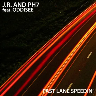 Fast Lane Speedin' by JR & PH7