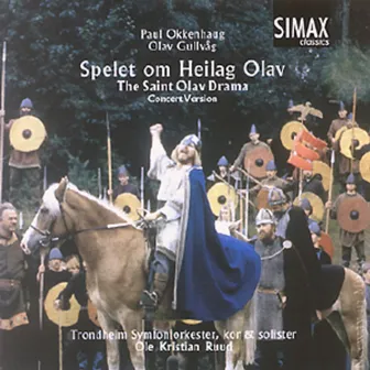 Spelet Om Heilag Olav by The Trønderopera Chorus