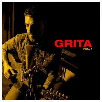 Grita, Vol. 1 by Mati Zapata