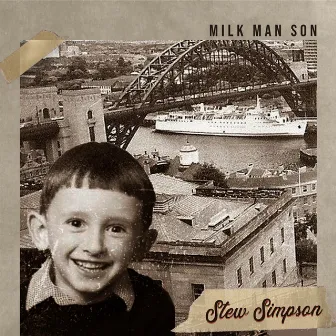 Milk Man Son by Stew Simpson