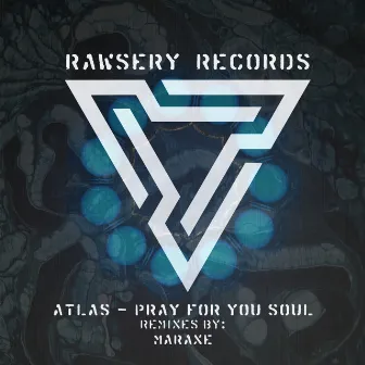 Pray For Your Soul by Atlas (CO)