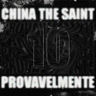 Provavelmente by China the Saint