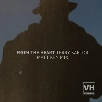 From The Heart (Matt Key Remix) by Terry Sartor